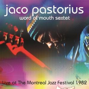 Jaco Pastorius / Word Of Mouth / Live At The Montr...