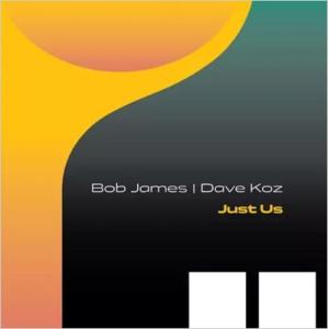 Bob James / Dave Koz / Just Us 輸入盤 〔CD〕