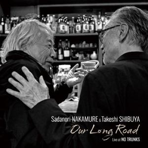 中牟礼貞則 / 渋谷毅 / Our Long Road: Live At No Trunks 2023 国内盤 〔CD〕