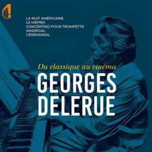 Georges Delerue ジョリュジュドルリュー / 『ジョルジュ・ドルリュー〜クラシックから...
