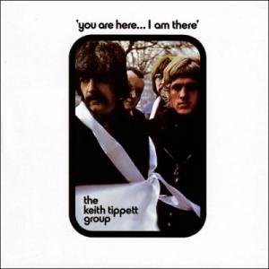 Keith Tippett キースティペット / You Are Here... I Am Ther...