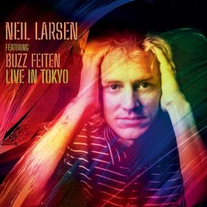 Neil Larsen ニールラーセン / Live In Tokyo:  ライヴ・イン・トーキョー...