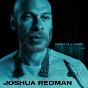 Joshua Redman ジョシュアレッドマン / Words Fall Short (SHM-C...
