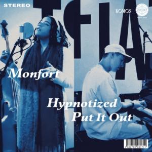 Monfort / Nina Tonji / Hypnotized  /  Put It Out (...