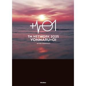 TM NETWORK 2025 YONMARU+01 AFTER PAMPHLET / TM NET...