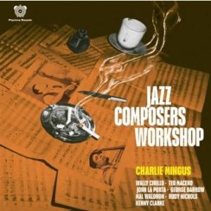 Charles Mingus チャールズミンガス / Jazz Composers Workshop...