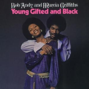 Bob Andy / Marcia Griffiths / Young,  Gifted And B...