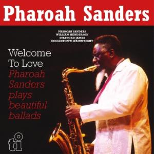Pharoah Sanders ファラオサンダース / Welcome To Love (2枚組 /...