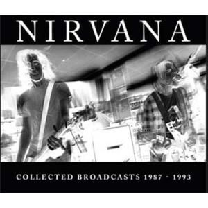 Nirvana ニルバーナ / Collected Broadcasts 1987-1993 輸入盤...