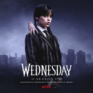 TV サントラ / Wednesday:  Season 2 (Hlts From Netflix ...