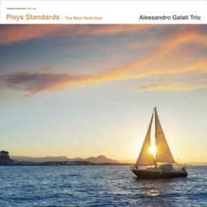 Alessandro Galati / Plays Standards - The Best Sel...