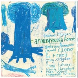 Thomas Morgan / Around You Is A Forest (2枚組アナログレコー...