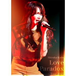 工藤静香 クドウシズカ / Shizuka Kudo Concert Tour 2025 Love ...