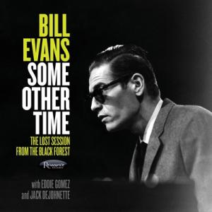 Bill Evans (Piano) ビルエバンス / Some Other Time:  The ...