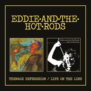 Eddie &amp; The Hotrods / Teenage Depression  /  Life ...