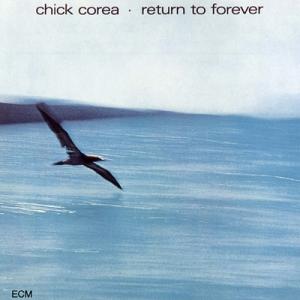 Chick Corea チックコリア / Return To Forever (UHQCD) 〔Hi Quality CD〕