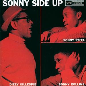 Dizzy Gillespie ディジーガレスピー / Sonny Side Up 【生産限定盤】(UHQCD) 〔Hi Quality CD〕