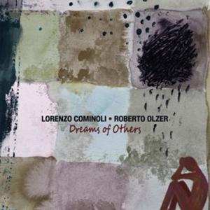 Lorenzo Cominoli / Roberto Olzer / Dreams Of Other...