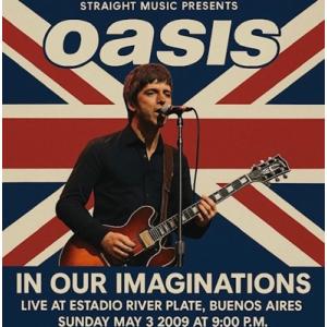 Oasis オアシス / In Our Imaginations - Live At Estadio...