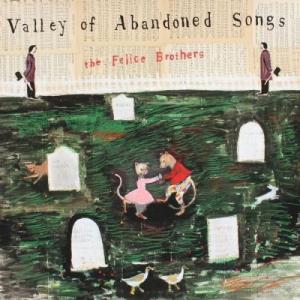 Felice Brothers / Valley Of Abandoned Songs   〔LP〕