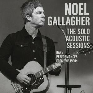 Noel Gallagher / Solo Acoustic Sessions 輸入盤 〔CD〕