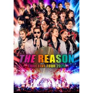 EXILE / EXILE LIVE TOUR 2025 ”THE REASON” (2DVD)  ...