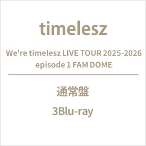 timelesz / We're timelesz LIVE TOUR 2025-2026 epis...
