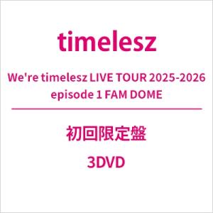 timelesz / We're timelesz LIVE TOUR 2025-2026 epis...