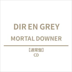Dir en grey ディルアングレイ / MORTAL DOWNER  〔CD〕