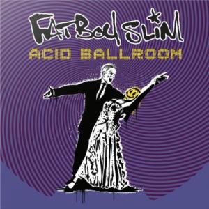 Fatboy Slim ファットボーイスリム / Acid Ballroom (12インチシングルレ...