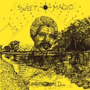 Lee MacDonald / Sweet Magic (帯付 / イエロー・ヴァイナル仕様 / ア...