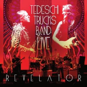 Tedeschi Trucks Band テデスキトラックスバンド / Live Revelator...