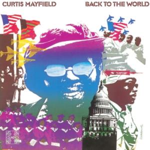 Curtis Mayfield カーティスメイフィールド / Back To The World (Quadio)(Blu-ray Audio) 〔BLU-RAY AUDIO〕