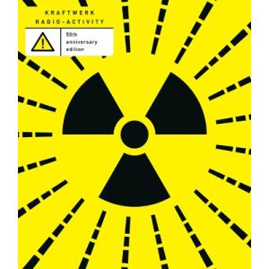 Kraftwerk クラフトワーク / Radio-Activity:  50th Annivers...