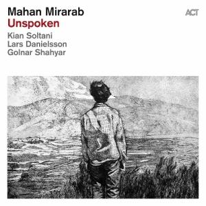 Mahan Mirarab / Unspoken（180グラム重量盤レコード）  〔LP〕