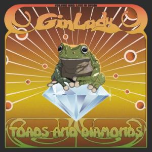 Gin Lady / Toads & Diamonds Volume One: Live In Spain (Colored Vinyl) 〔LP〕