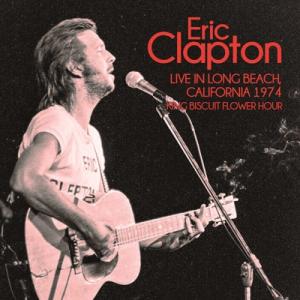 Eric Clapton エリッククラプトン / Live In Long Beach,  Cali...