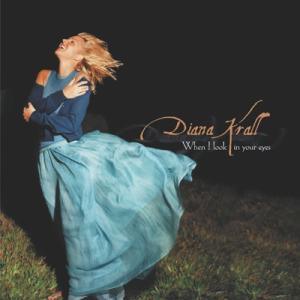 Diana Krall ダイアナクラール / When I Look In Your Eyes 【生...
