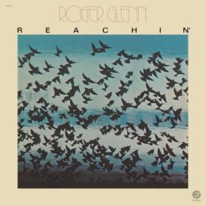 Roger Glenn / Reachin' (180グラム重量盤レコード / Jazz Dispe...