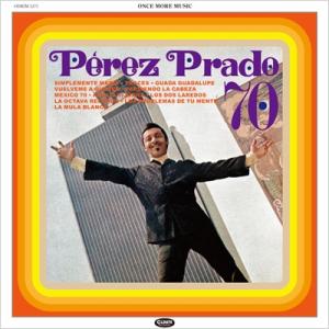 Perez Prado ペレスプラード / Perez Prado 70:  ニュー・サウンド! ペ...