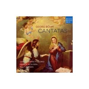 ベーム、ゲオルク（1661-1733） / カンタータ集　ポプケン＆ムジカ・アルタ・リパ、カペラ・ザ...