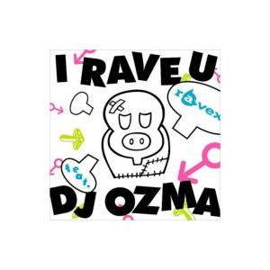 ravex レイベックス / I RAVE U feat.DJ OZMA / HOUSE NATION feat.LISA  〔CD Maxi〕｜hmv
