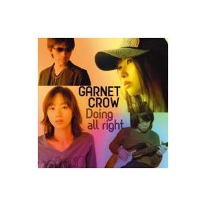 Garnet Crow ガーネットクロウ / Doing all right  (B)  〔CD M...