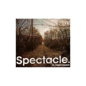 Daishi Dance ダイシダンス / Spectacle.  〔CD〕