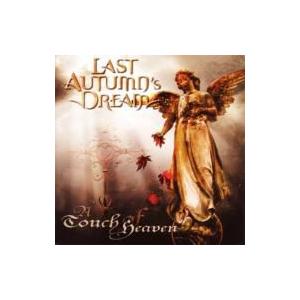 Last Autumn's Dream ラストオータムズドリーム / Touch Of Heaven...