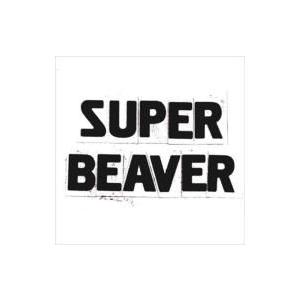 SUPER BEAVER / SUPER BEAVER