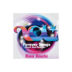 愛内里菜 アイウチリナ / Forever Songs 〜Brand New Remixes〜  〔...