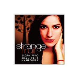 Ligia Piro / Strange Fruit:  奇妙な果実〜ジャズ アンド スタンダーズ ...