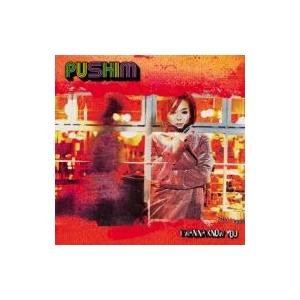 PUSHIM プシン / I WANNA KNOW YOU  〔CD Maxi〕