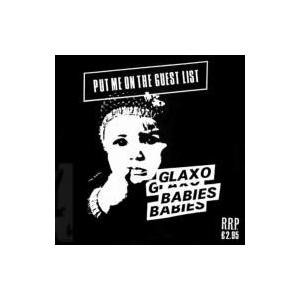 Glaxo Babies / Put On Me The Guest List  国内盤 〔CD〕